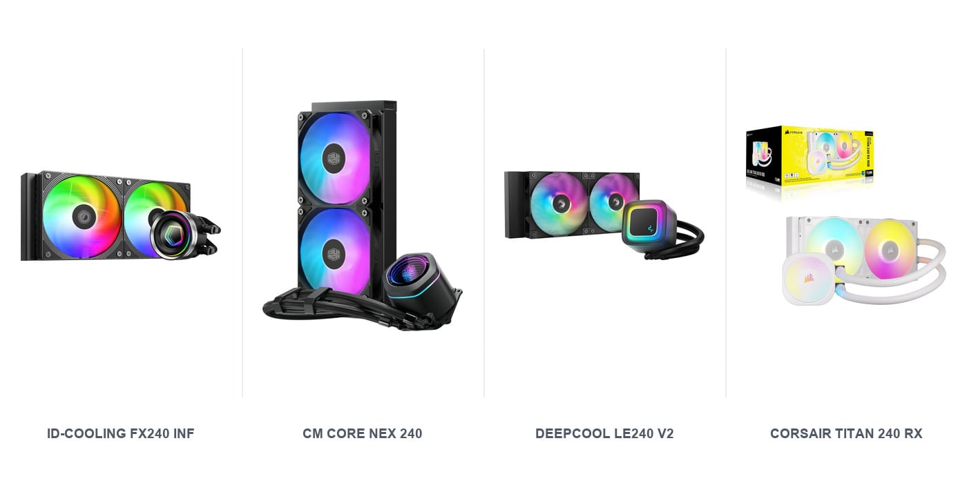 ID-Cooling FX240 INF, Cooler Master Core Nex 240, DeepCool LE240 V2 and Corsair TITAN 240 RX 240mm AIO liquid coolers