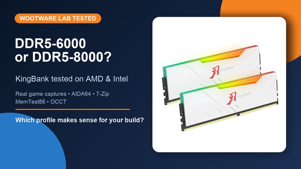 DDR5-6000 vs DDR5-8000: We Tested KingBank on AMD and Intel